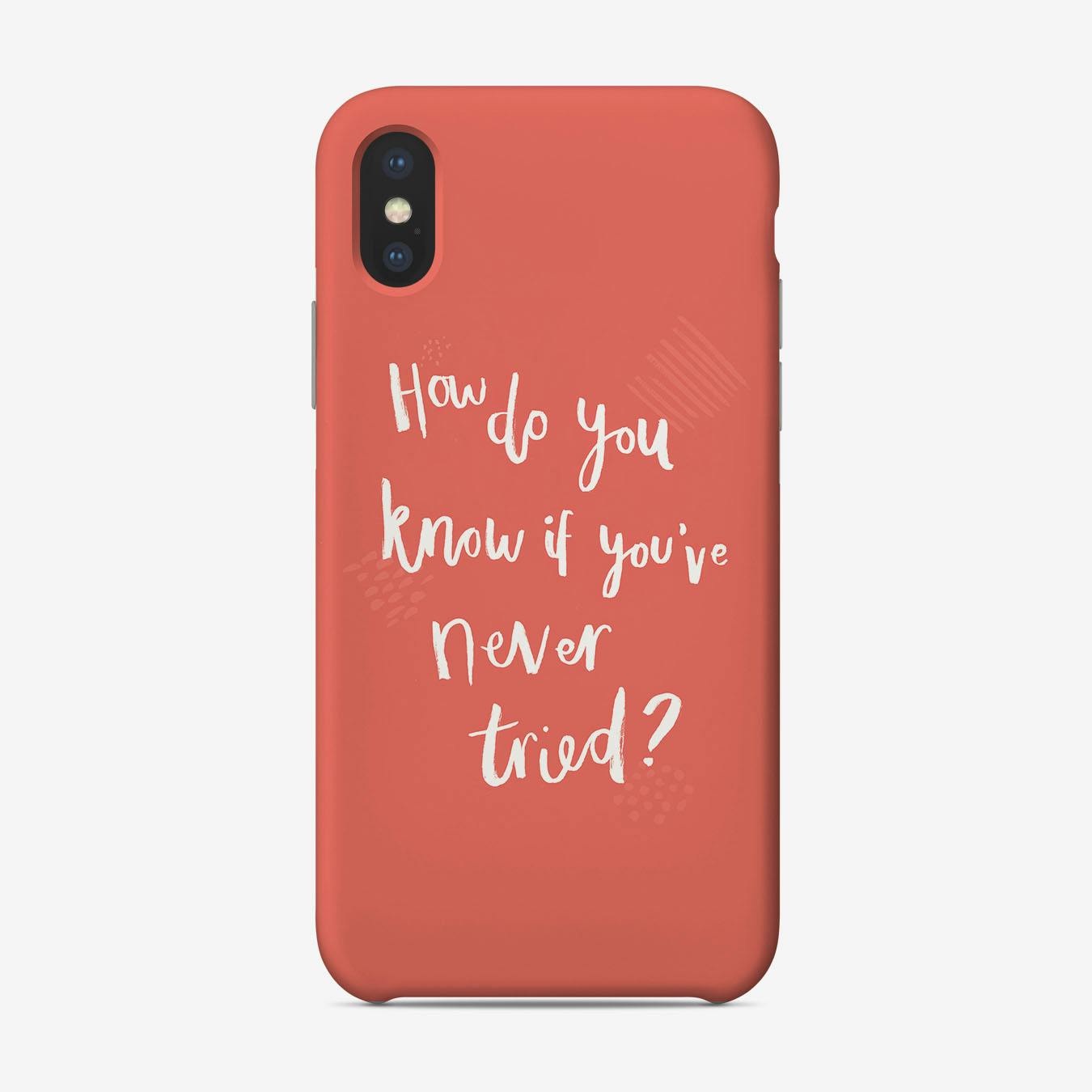 How Do You Know If You Ve Never Tried Lettering Phone Case Phone Case